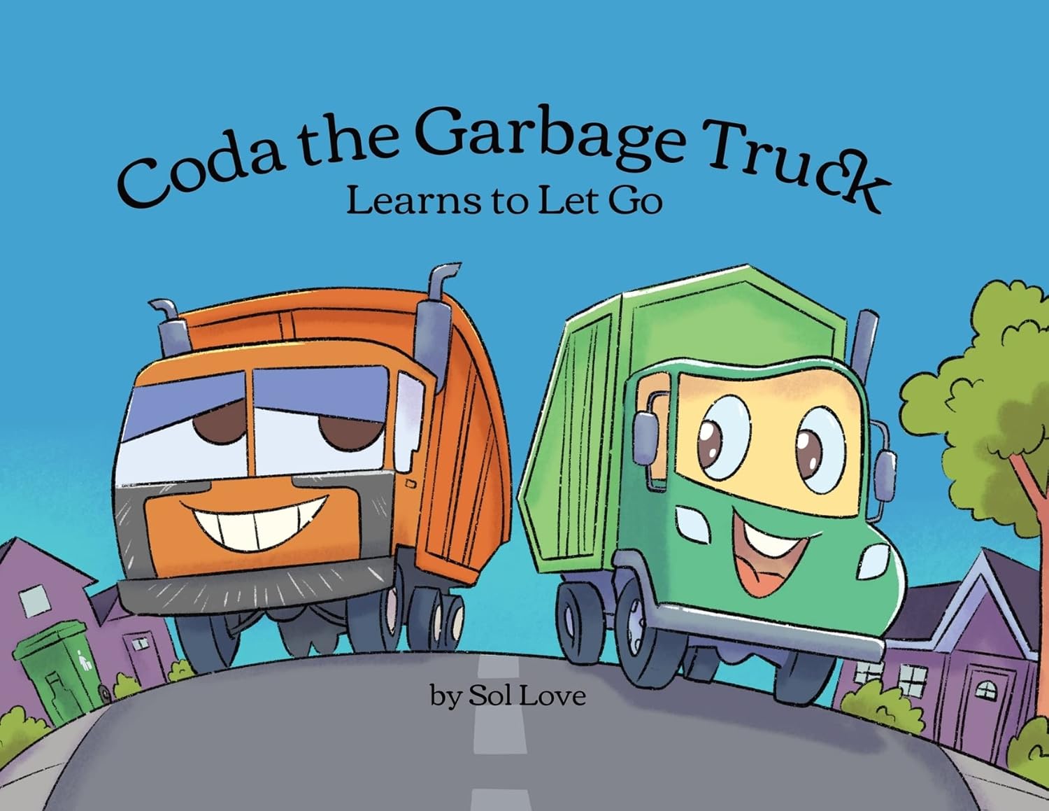 Cover of Coda the Garbage Truck: Learns to Let Go